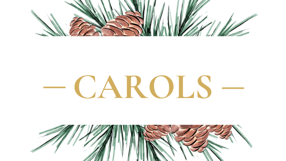 Pine cones and the word carols